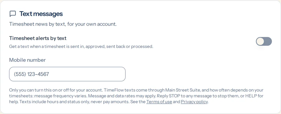 TimeFlow's Text messages card: an off switch labelled Timesheet alerts by text, the mobile number, and the wording under it with links to the Terms of use and Privacy policy.